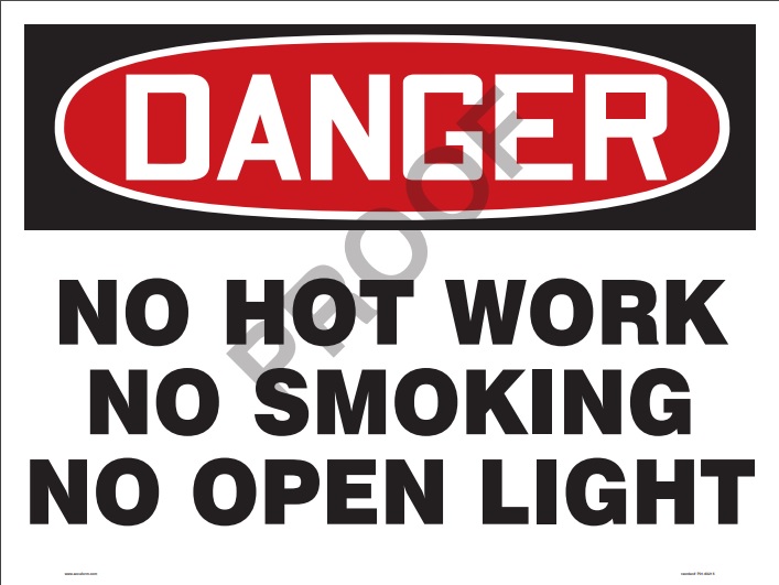 Sign 18" X 24" White Full Aluminum, "DANGER, NO HOT WORK, NO SMOKING, NO OPEN LIGHT"