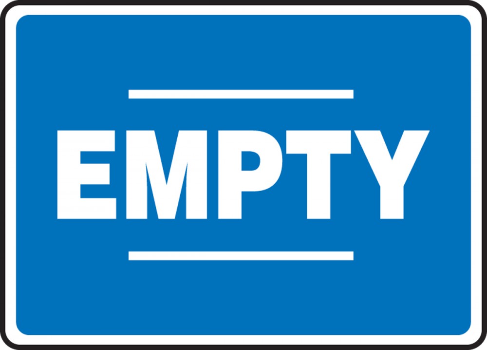 Sign, White on Blue "EMPTY", 7 x 10, Aluminum for Outdoor Use
