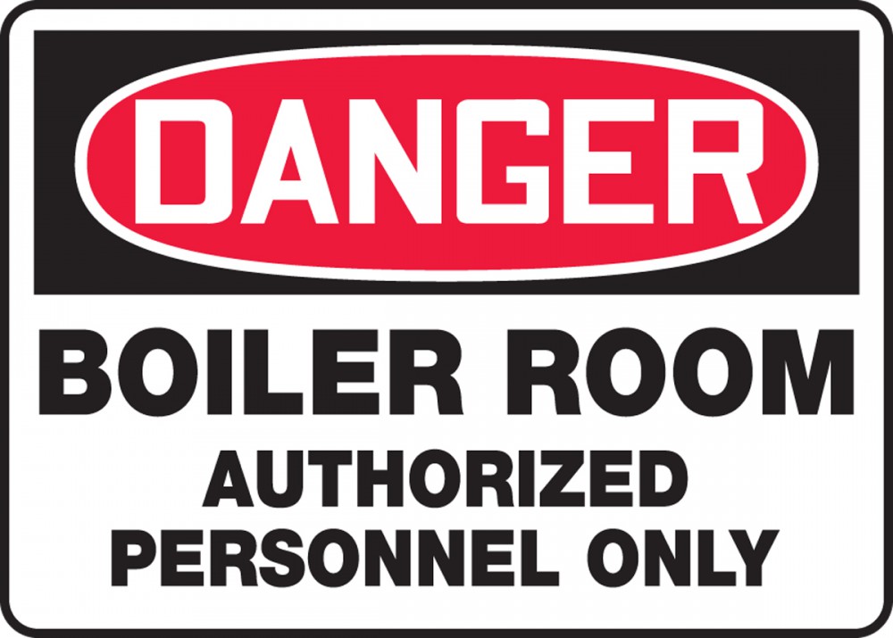 Sign DANGER BOILER ROOM AUTHORIZED PERSONNEL ONLY, 7" X 10" Plastic