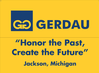72 H X 96 W Rectangle Blue on Yellow Aluminum Sign, Custom "Gerdau" Honor the Past, Create the Future, Jackson, Michigan